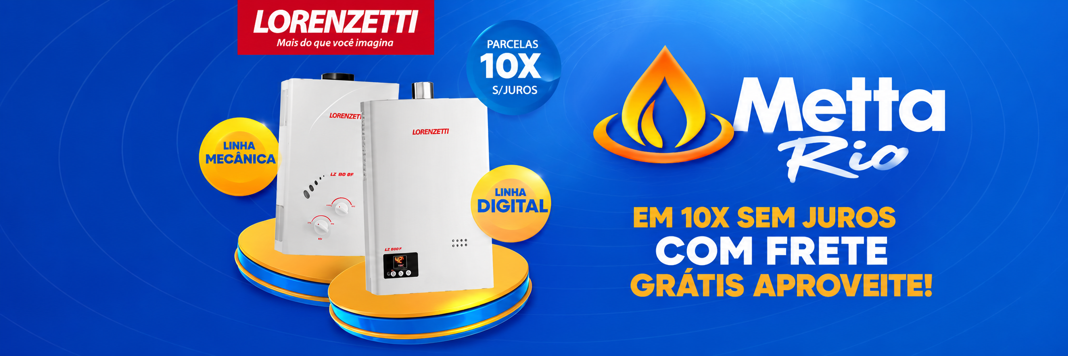 Conheça a loja Mettario: aquecedores Lorenzetti com condições especiais
